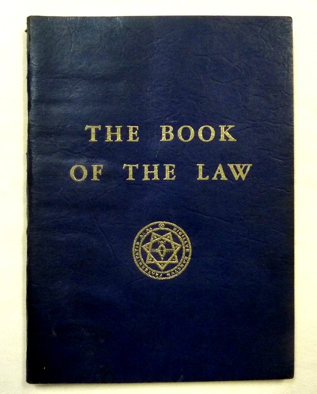 Item #70231 The Book Of The Law [technically called Liber AL vel Legis, sub figura CCXX as delivered by XCIII = 418 to DCLXVI]. Aleister CROWLEY.