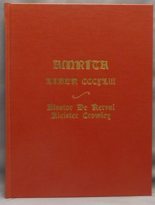 Item #70242 Amrita : Liber CCCXLIII (Unique pre-publication publisher's bound working typescript...