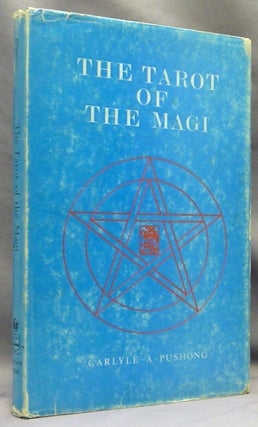 Item #70305 The Tarot of the Magi. Carlyle PUSHONG, Dr. Doug Baker