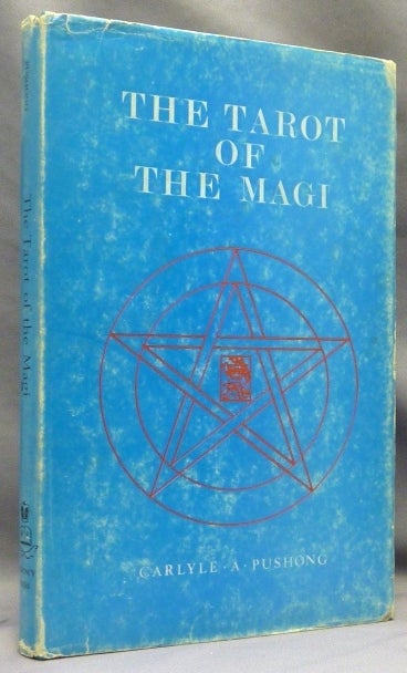 Item #70305 The Tarot of the Magi. Carlyle PUSHONG, Dr. Doug Baker.