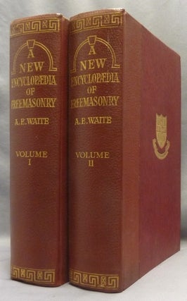 A New Encyclopaedia of Freemasonry. (Ars Magna Latomorum) And of Cognate Instituted Mysteries: Their Rites, Literature and History. With sixteen full-page plates and other illustrations ( 2 Volume Set ).