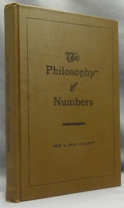 Item #70309 The Philosophy of Numbers. Their Tone and Colors. Mrs. L. Dow BALLIETT