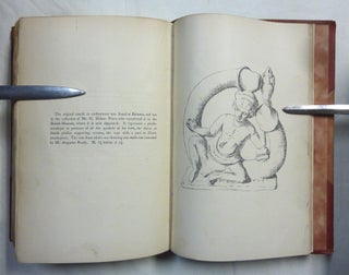Phallicism. Celestial and Terrestrial. Heathen and Christian. Its connexion with the Rosicrucians and the Gnostics and Foundation in Buddhism. With an Essay on Mystic Anatomy [ bound with ] Illustrations of Phallicism Consisting of Ten Plates of Remains of Ancient Art with Descriptions (2 volumes in 1).