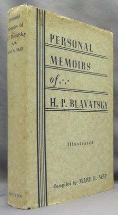 Item #70329 Personal Memoirs of H. P. Blavatsky. Mary K. - compiled and NEFF