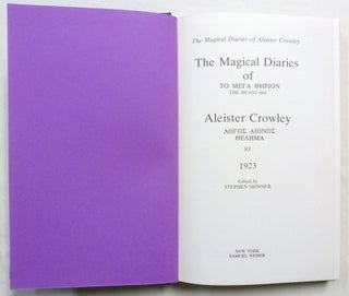 The Magical Diaries of Aleister Crowley. The Magical Diaries of To Mega Therion, The Beast 666. Aleister Crowley ... 93. 1923.