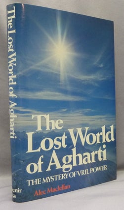 Item #70383 The Lost World of Agharti, the Mystery of Vril Power. Agharti, Alec MacLELLAN