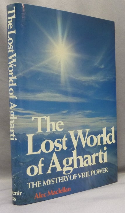 Item #70383 The Lost World of Agharti, the Mystery of Vril Power. Agharti, Alec MacLELLAN.