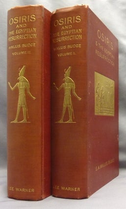 Item #70386 Osiris and the Egyptian Resurrection ( 2 Volume Set ). Sir Ernest A. Wallis BUDGE