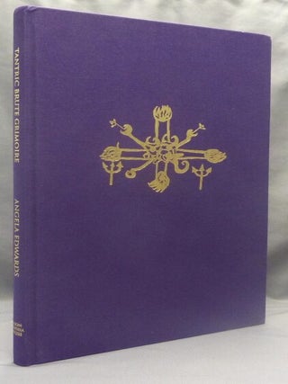 Item #70396 Tantric Brute Grimoire. A Magical Grammar of the Psychopathology Stirred By the Night...