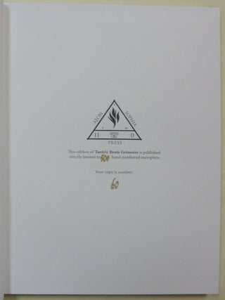 Tantric Brute Grimoire. A Magical Grammar of the Psychopathology Stirred By the Night & Magic.
