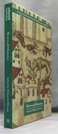 Werewolf Histories ( Palgrave Historical Studies in Witchcraft and Magic ).