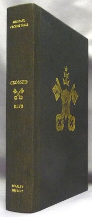 Item #70424 Crossed Keys. Being a Chimeric Binding of Both The Black Dragon and the Enchiridion...