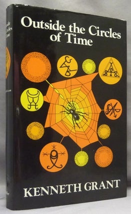 Item #70440 Outside the Circles of Time. Kenneth GRANT