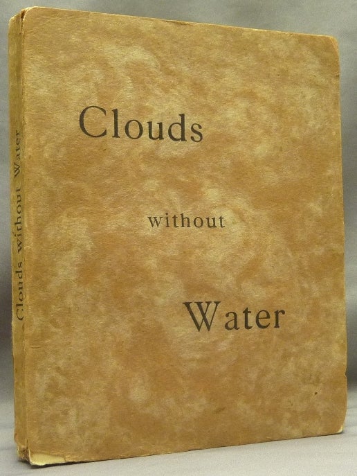 Item #70453 Clouds Without Water. Edited from a Private M. S. By the Rev. C. Verey. Aleister CROWLEY, The Rev. C. VEREY.