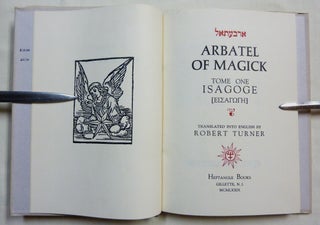Arbatel of Magick. Tome One. Isagoge.