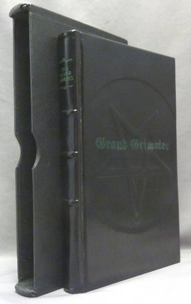 Item #70495 The Grand Grimoire. A Practical Manual of Diabolic Evocation and Black Magic. The...