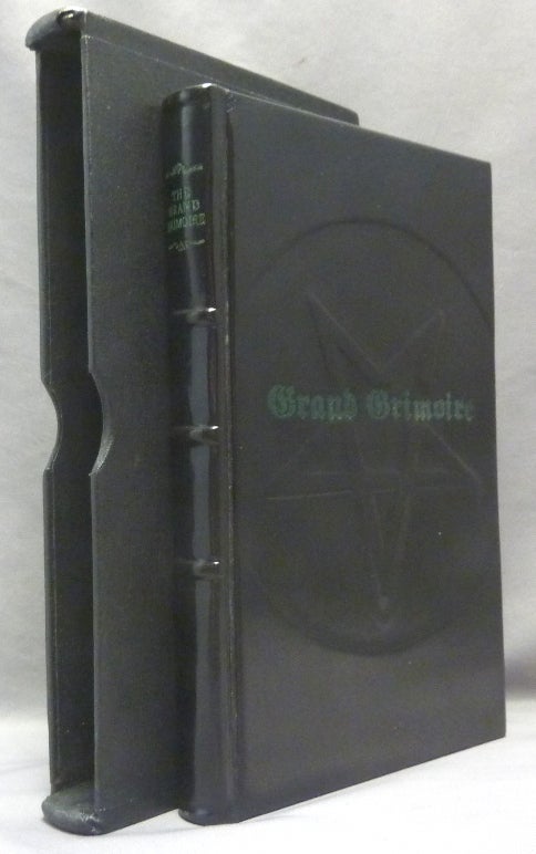 Item #70495 The Grand Grimoire. A Practical Manual of Diabolic Evocation and Black Magic. The Grand Clavicule of Solomon. The Black Magick of the Infernal Arts of the Great Agrippa. To Discover all Hidden Treasures and to Render all of the Spirits Obedient to Oneself. Grimoires, ANONYMOUS, Antonio Venitiana del Rabina.