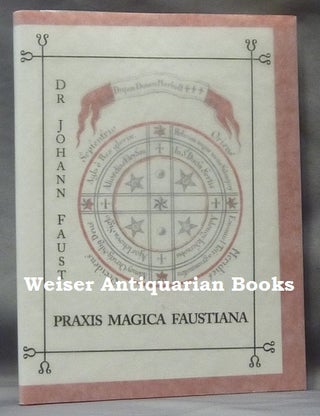 Item #70497 Praxis Magica Faustiana. Dr. Johann FAUST, Attributed to
