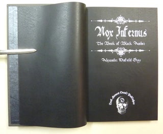 Nox Infernus, the Book of Black Amber ( with “The Onyx Attention: Manual for the Conscious Shadow” ); A Black Magician's Guide to Immortality, Vampirism, and the Necromantic Arts