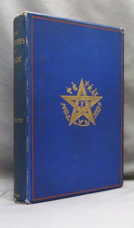 Item #70517 The Mysteries of Magic: A Digest of the Writings of Éliphas Lévi. Éliphas LÉVI, Edited etc. by Arthur Edward Waite.