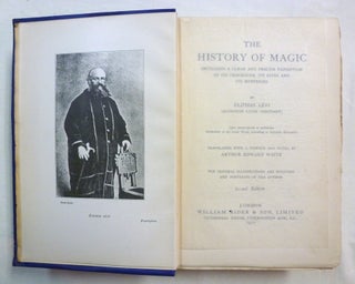 The History of Magic. Including a Clear and Precise Exposition of its Procedures, its Rites and its Mysteries.