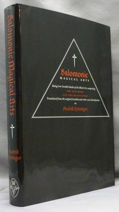 Item #70536 Salomonic Magical Arts, Being Two Swedish Books of the Black Arts comprising "The Red...