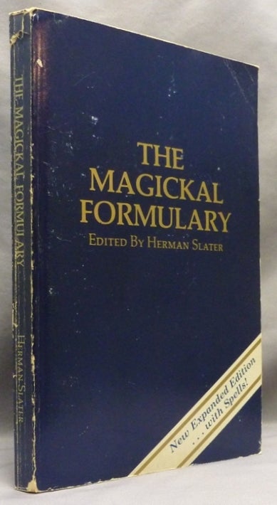Item #70548 The Magickal Formulary. Herman SLATER.