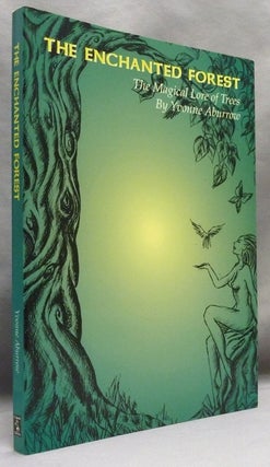 Item #70566 The Enchanted Forest: The Magical Lore of Trees. Yvonne ABURROW