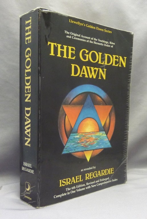 Item #70567 The Golden Dawn: A Complete Course in Practical Ceremonial Magic (Four Volumes in One) - The Original Account of the Teachings, Rites and Ceremonies of the Hermetic Order of the Golden Dawn. Israel. With contributions from David Godwin REGARDIE, Cris Monnastre, Carl Llewellyn Weschcke.