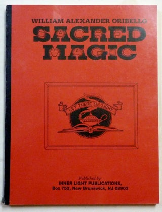 Item #70572 Sacred Magic. William Alexander ORIBELLO
