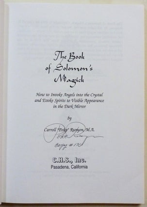 The Book of Solomon's Magick; How to invoke Angels in the Crystal and Evoke Spirits to Visible Appearance in the Dark Mirror