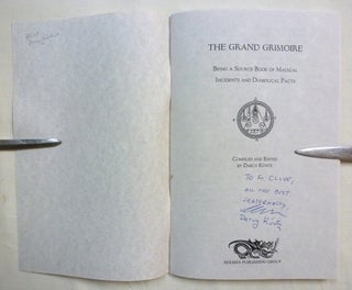 The Grand Grimoire. Being a Source Book of Magical Incidents and Diabolical Pacts.