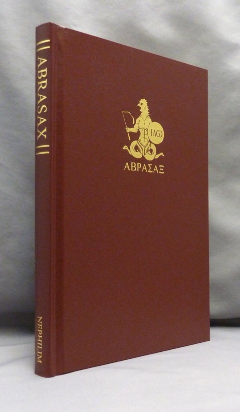 Item #70628 The Book of Abrasax. A Grimoire of the Hidden Gods. Michael - SIGNED by. CECCHETELLI, Derik Richards., Asterion.