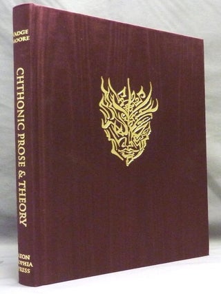 Item #70651 Chthonic Prose & Theory. Vadge MOORE, Kyle Fite