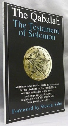Item #70676 Qabalah: The Testament of Solomon. Steven ASHE