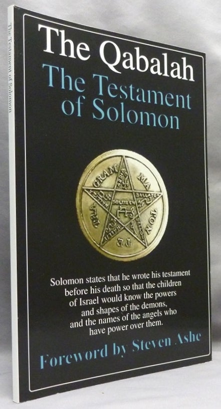 Item #70676 Qabalah: The Testament of Solomon. Steven ASHE.