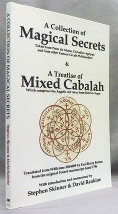 Item #70684 A Collection of Magical Secrets & A Treatise of Mixed Cabalah [ A Collection of...