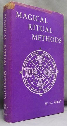 Item #70693 Magical Ritual Methods. William G. GRAY, Signed