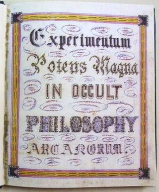 Experimentum, Potens Magna in Occult Philosophy Arcanorum.