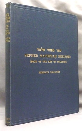 Item #70722 Sepher Maphteah Shelomo. (Book of the Key of Solomon). An Exact Facsimile of an...