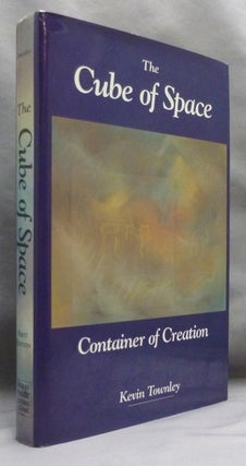 Item #70725 The Cube of Space. Container of Creation. Kevin TOWNLEY