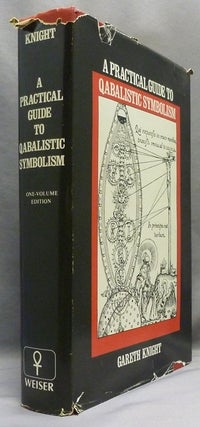 Item #70734 A Practical Guide To Qabalistic Symbolism. One Volume Edition. Vol. 1: On the...