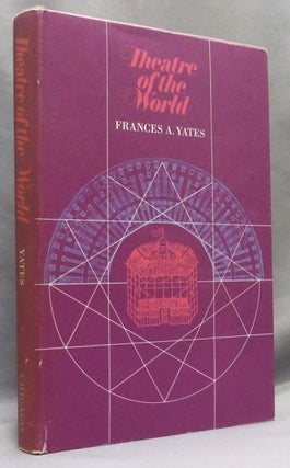 Item #70757 Theatre of the World. Frances A. YATES