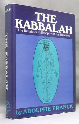 Item #70770 The Kabbalah: The Religious Philosophy of the Hebrews. Adolphe FRANCK, John C. Wilson