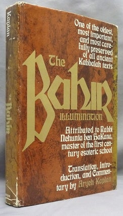 Item #70774 The Bahir. An ancient Kabbalistic Text Attributed to Rabbi Nehuniah ben HaKana,...