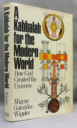 Item #70776 The Kabbalah for the Modern World. How God Created the Universe.; DONE. Migene...