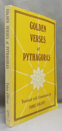 Item #70791 The Golden Verses of Pythagoras. Fabre. Original translation D'OLIVET, English, Nayan...