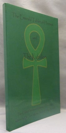 Item #70802 Emerald Tablet of Hermes AND The Kybalion, two complete Classic Books on Hermetic...