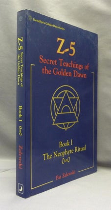 Item #70815 Z-5 Secret Teachings of the Golden Dawn Book I. The Neophyte Ritual 0=0; Llewellyn's...