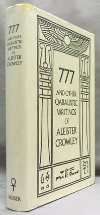 777 and Other Qabalistic Writings of Aleister Crowley. Including Gematria and Sepher Sephiroth [ Seven, Seven, Seven ].